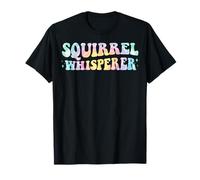 Squirrel Whisperer Funny Animal Lover Pet Groovy Tie Dye Maglietta