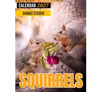 Squirrels Calendar 2027: Wildlife Planner and Monthly Organizer for Animal Lovers