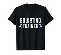 Squirting Trainer Divertimento Swinger Lifestyle Club Swing Party Maglietta