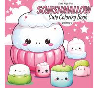 Squishmallow Coloring Book for Kids & All Ages: A Cute & Cuddly Kawaii Adventure | Sweet coloring pages with adorable squishy | 77 pages | 8,5 x 8,5 inches