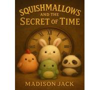 Squishmallows And The Secret of Time