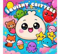 Squishy Critters: A Kawaii Coloring Book for Kids