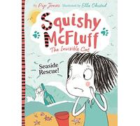 Squishy McFluff: Seaside Rescue!: 1 (Squishy McFluff the Invisible Cat)