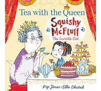 Squishy McFluff: Tea with the Queen: 1 – Faber & Faber
