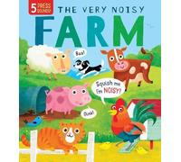 Squishy Sounds: The Very Noisy Farm (Libro di cartone) Squishy Sounds