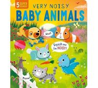 Squishy Sounds: Very Noisy Baby Animals (Libro di cartone) Squishy Sounds