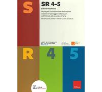 SR 4-5 (School Readiness). Prove per l'individuazione delle abilità di base nel passaggio dalla scuola dell'infanzia alla scuola primaria