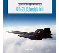 SR-71 Blackbird: Lockheed's Ultimate Spy Plane: 61