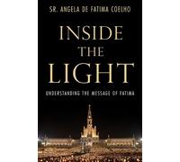 Sr Angela de Fatima Coelho Inside the Light (Copertina rigida)