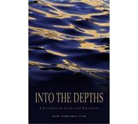 Sr Mary Margaret Funk Into the Depths (Tascabile)
