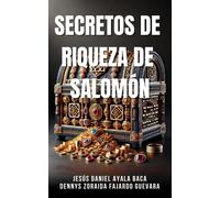 Sra. Dennys Zor Secretos de Riqueza de Salomón: Más Allá del Dinero: (Tascabile)