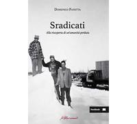 Sradicati. Alla scoperta di un'umanità perduta