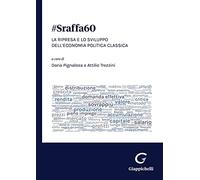 #Sraffa60. La ripresa e lo sviluppo dell’economia politica classica