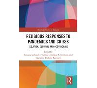 Sravana Borkataky-Varma Religious Responses to Pandemics and Crises (Tascabile)