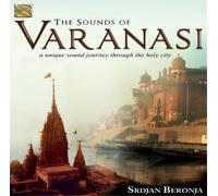 Srdjan Beronja The Sounds of Varanasi: A Unique Sound Journey Through the H (CD)