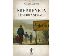 Srebrenica. Le verità negate