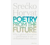 Srecko Horvat Poetry from the Future (Copertina rigida)