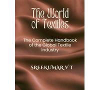 Sreekumar V T The World of Textiles (Tascabile)