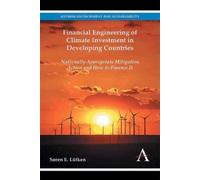 Søren E. Lütken Financial Engineering of Climate Investment in Devel (Tascabile)