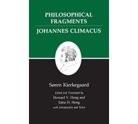 Søren Kierkegaa Philosophical Fragments, or a Fragment of Philosophy (Tascabile)