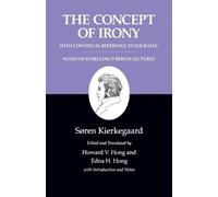 Søren Kierkegaa The Concept of Irony, with Continual Reference to So (Tascabile)