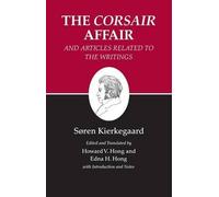 Søren Kierkegaa The Corsair Affair and Articles Related to the Writi (Tascabile)