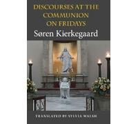 Søren Kierkegaard Discourses at the Communion on Fridays (Copertina rigida)