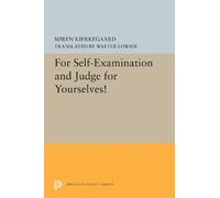 Søren Kierkegaard For Self-Examination and Judge for Yourselves (Tascabile)