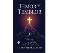 Søren Kierkegaard Temor y Temblor (Spanish Edition) (Copertina rigida)