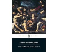 Søren Kierkegaard The Sickness Unto Death (Tascabile)