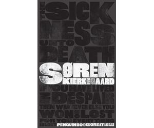 Søren Kierkegaard The Sickness Unto Death (Tascabile) Penguin Great Ideas