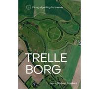 Søren Michael Sindbæk Trelleborg (Copertina rigida) Viking-Age Ring Fortresses