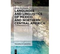 Søren Wichmann The Languages and Linguistics of Mexico and No (Copertina rigida)