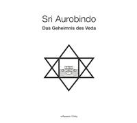 Sri Aurobindo Das Geheimnis des Veda (Tascabile)