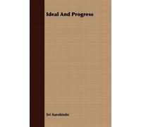 Sri Aurobindo Ideal And Progress (Tascabile)