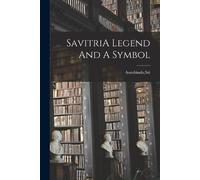 Sri Aurobindo SavitriA Legend And A Symbol (Tascabile)