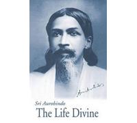 Sri Aurobindo The Life Divine (Copertina rigida)