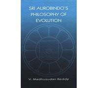 Sri Aurobindo's Integral Yoga : Vedic & Christian Spirituality Readdressed Towards a Humane Society
