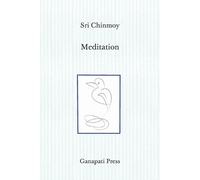 Sri Chinmoy Meditation Compilation (Traveller edition) (Tascabile)