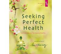 Sri Chinmoy Seeking Perfect Health (Tascabile)