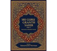Sri Guru Granth Sahib: Translation into Hindi - The Monumental Work. Edition for Collectors and Connoisseurs of the Spirit - Sacred text in Hindi
