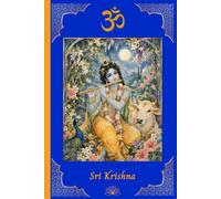Sri Krishna Journal: Beautiful Gift Notebook of Hindu God Krishna for Puja Krishna Janmashtami Bal Vihar Bhakti Yoga