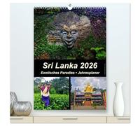 Sri Lanka 2026 - Exotisches Paradies - Jahresplaner (hochwertiger Premium Wandkalender 2026 DIN A2 hoch), Kunstdruck in Hochglanz: Beeindruckende ... durch diesen Jahresplaner-Kalender.