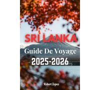 SRI LANKA GUIDE DE VOVAGE 2025-2026