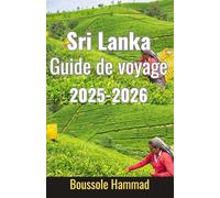 Sri Lanka Guide de voyage 2025-2026