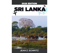 SRI LANKA GUIDE DE VOYAGE: Explorez le Sri Lanka en 7 jours avec un budget limité, profitez d'expériences incroyables sans vous ruiner.