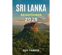Sri Lanka Reiseführer 2025