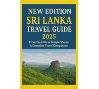 SRI-LANKA TRAVEL GUIDE 2025