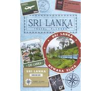 Sri Lanka Travel Journal and Planner with Prompts, Perfect for Preparing for Your Vacation and Writing About Your Experiences: Also Great for Study Abroad Students!