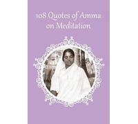 Sri Mata Amritanandamayi Devi 108 Quotes on Meditation (Tascabile)
